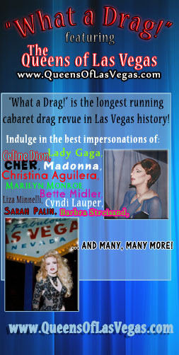 "What a Drag!" featuring the "Queens of Las Vegas"